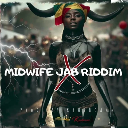 Midwife Jab Riddim – Krushcaan Midwife Jab Riddim - Krushcaan
