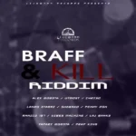 Braff And Kill Riddim – Livewyah Records