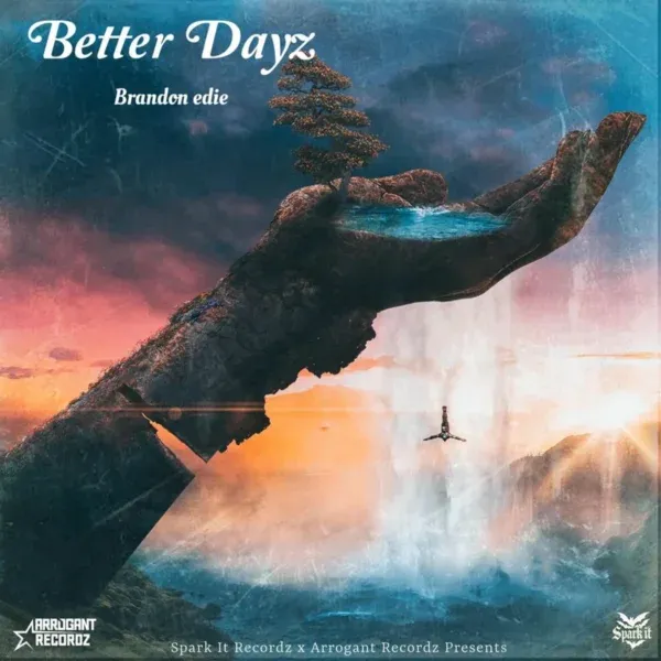 Brandon Edie - Better Dayz