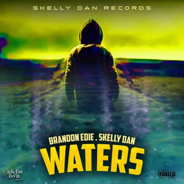 Brandon Edie X Skelly Dan - Waters