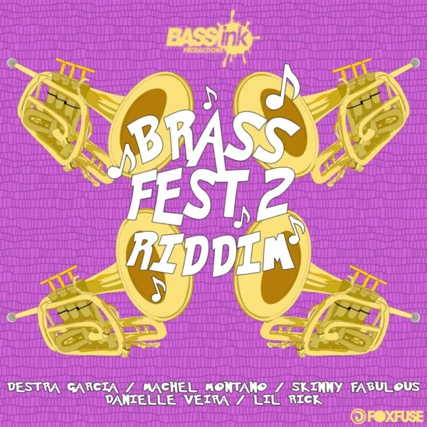 Brass Fest 2 Riddim – BASSink Productions Brass Fest 2 Riddim - Bassink Productions