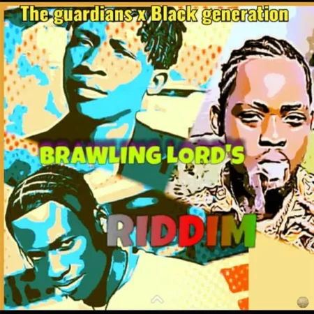 Brawling Lord’s Riddim – Black Generation Brawling Lord's Riddim - Black Generation