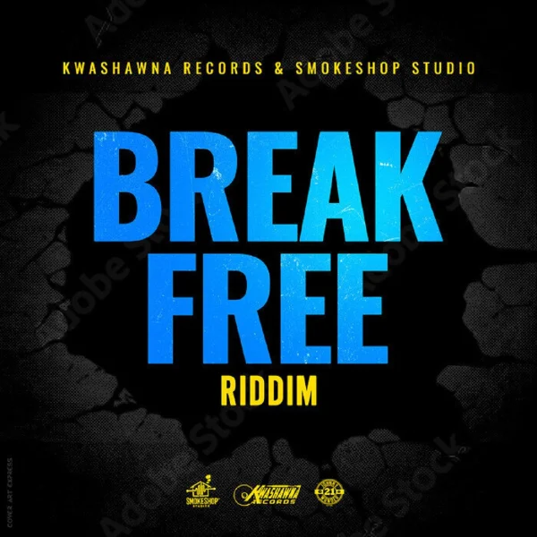 Break Free Riddim - Kwashawna Records