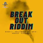 Break Out Riddim – Stratosphere Muzic