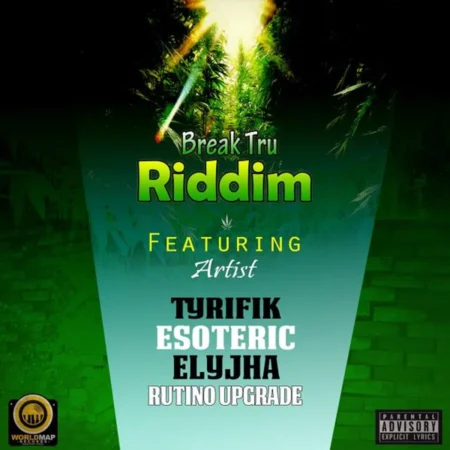 Break Tru Riddim – Worldmap Records Break Tru Riddim - Worldmap Records