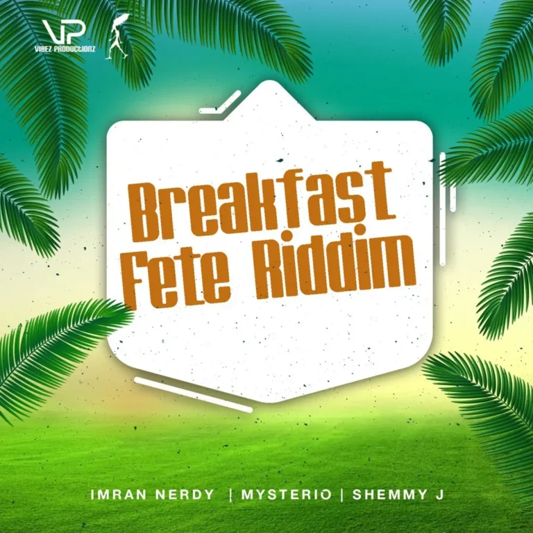 Breakfast Fete Riddim - Vibez Productionz