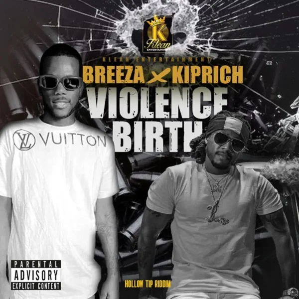 Breeza & Kiprich - Violence Birth