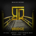 Bridge Riddim (2023) – Bridge Boyz Recordz