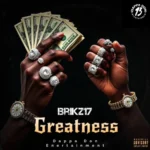 Brikz17 – Greatness
