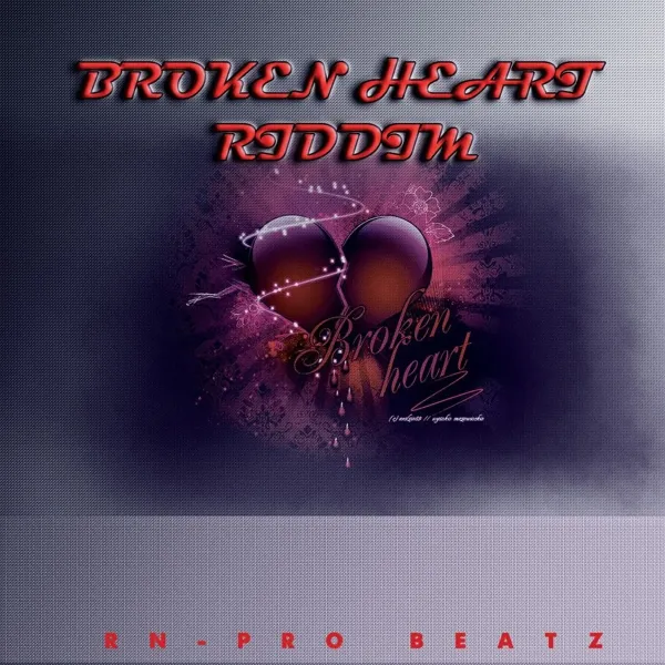 Broken Heart Riddim - Rn-pro Beatz
