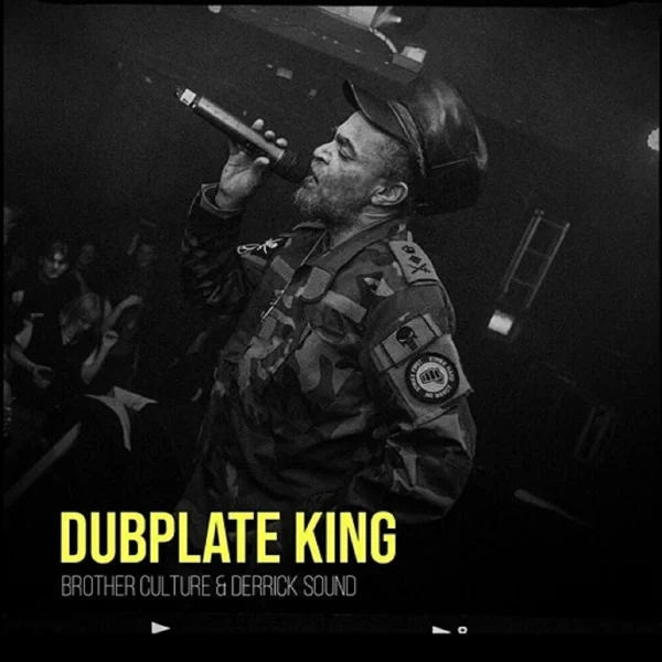 Brother Culture & Derrick Sound - Dubplate King