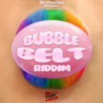 Bubble Belt Riddim – Study Gwot Productions