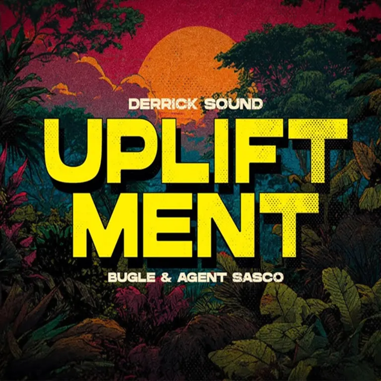 Bugle & Agent Sasco - Upliftment