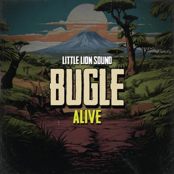 Bugle & Little Lion Sound - Alive