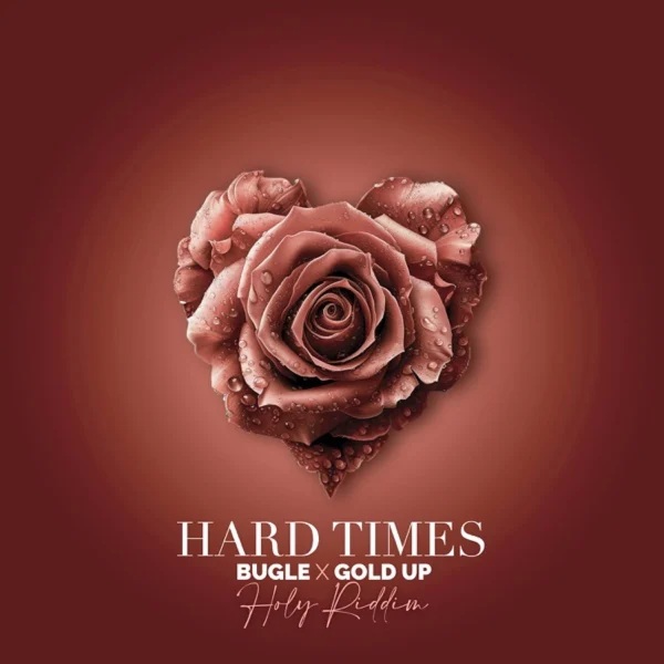 Bugle X Gold Up - Hard Times