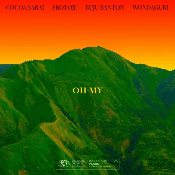 Buju Banton, Protoje, Cocoa Sarai & Wondagurl - Oh My (#savesoil) Buju Banton, Protoje, Cocoa Sarai & Wondagurl - Oh My (#savesoil)