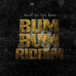 Bum Bum Riddim – Mavo On The Beat