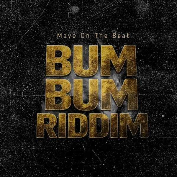 Bum Bum Riddim - Mavo On The Beat