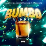 Bumbo Riddim – Monstapiece Entertainment