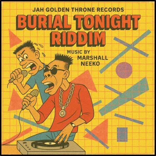 Burial Tonight Riddim - Jah Golden Throne Records