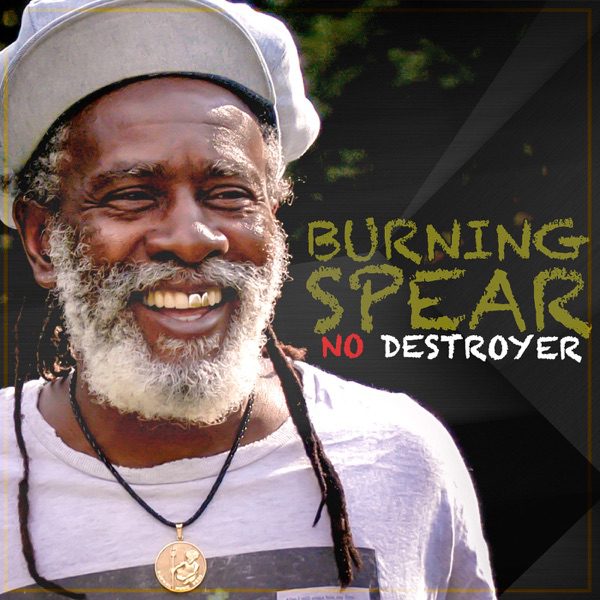 Burning Spear - No Destroyer Album