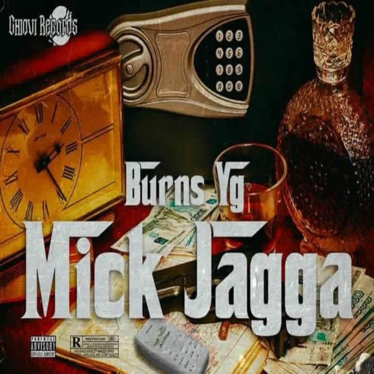 Burns YG – Mick Jagga Burns Yg - Mick Jagga