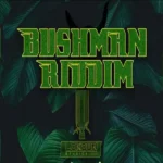 Bushman Riddim – Lokdwn Studio