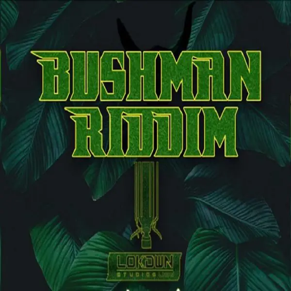 Bushman Riddim - Lokdwn Studio