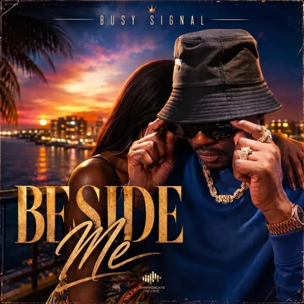 Busy Signal - Beside Me