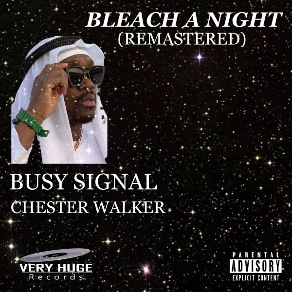 Busy Signal - Bleach A Night (Remastered)