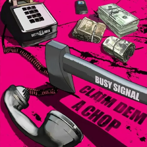 Busy Signal - Claim Dem A Chop