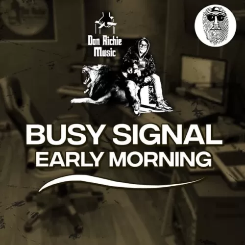 busy signal - early morning
