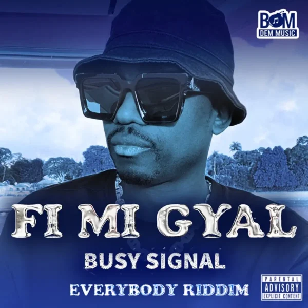 Busy Signal - Fi Mi Gyal