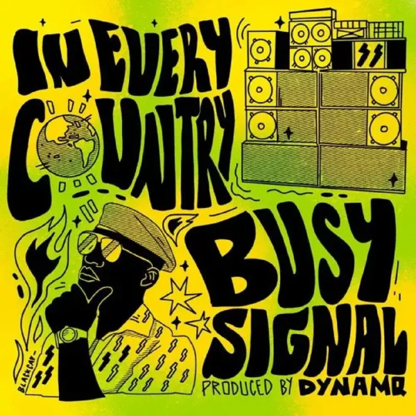 Busy Signal - In Every Country