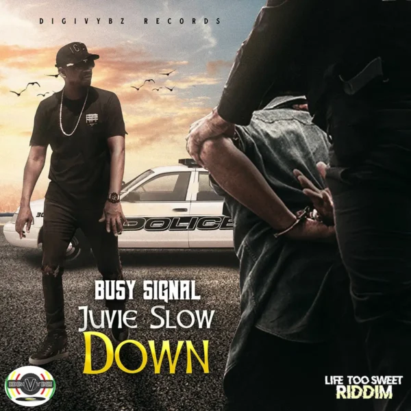 Busy Signal – Juvie Slow Down Busy Signal - Juvie Slow Down