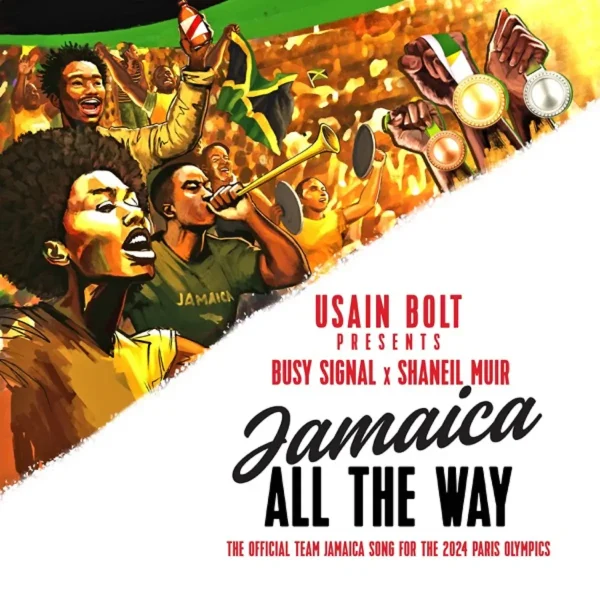 Busy Signal, Shaneil Muir & Usain Bolt - Jamaica All The Way