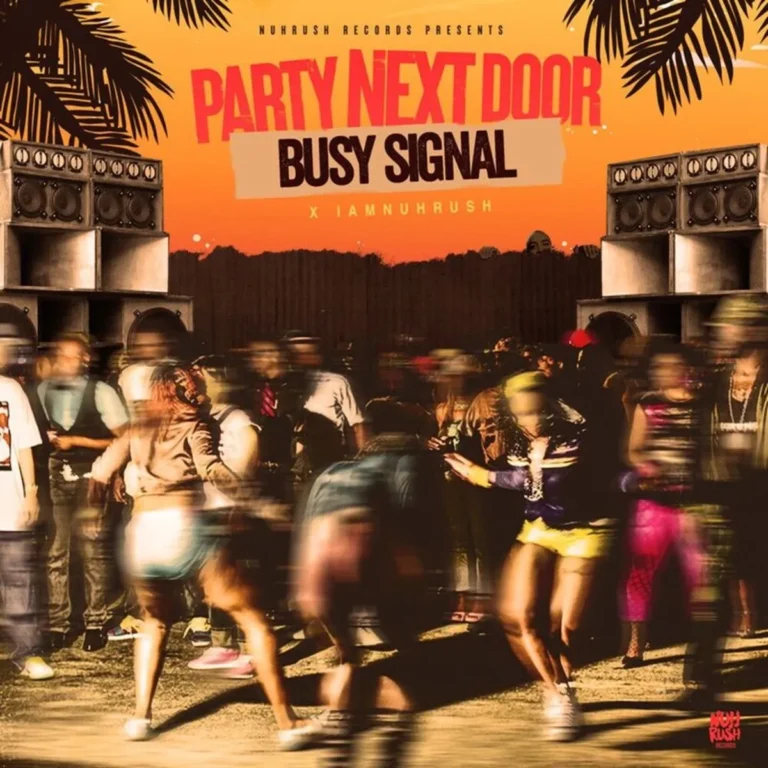 Busy Signal x IamNuhRush – Party Next Door Busy Signal X Iamnuhrush - Party Next Door