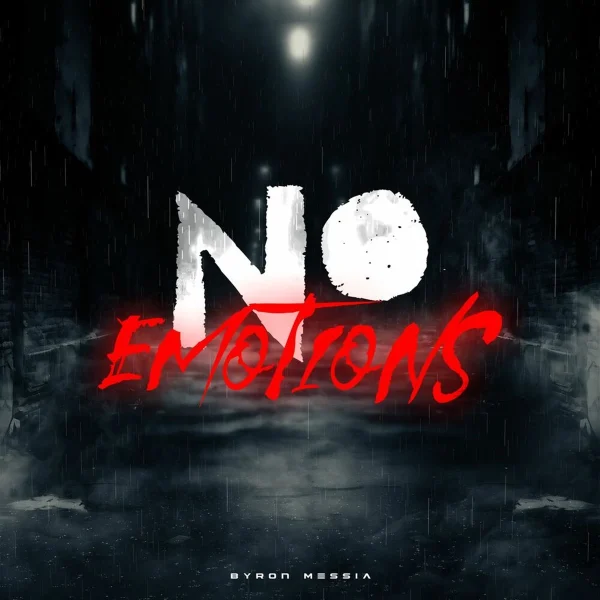 Byron Messia - No Emotions