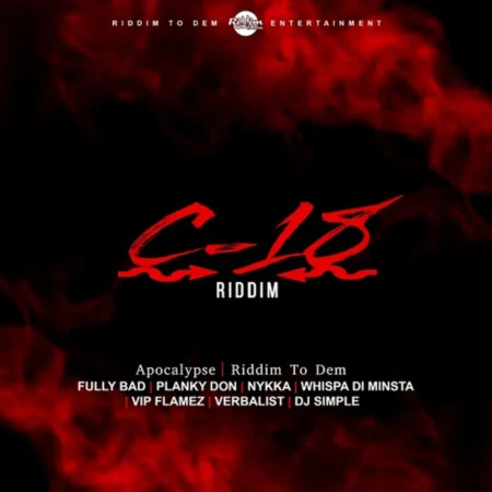 C18 Riddim - Riddim To Dem Entertainment
