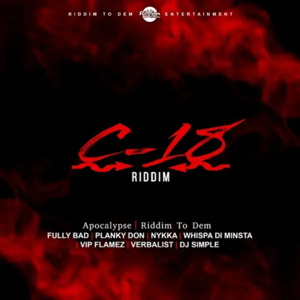 C18 Riddim - Riddim To Dem Entertainment