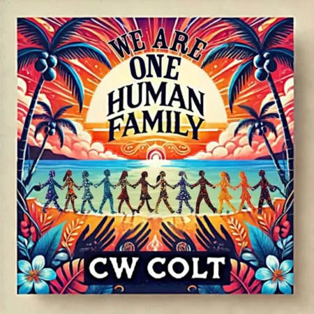 Cw Colt - We Are One Human Family