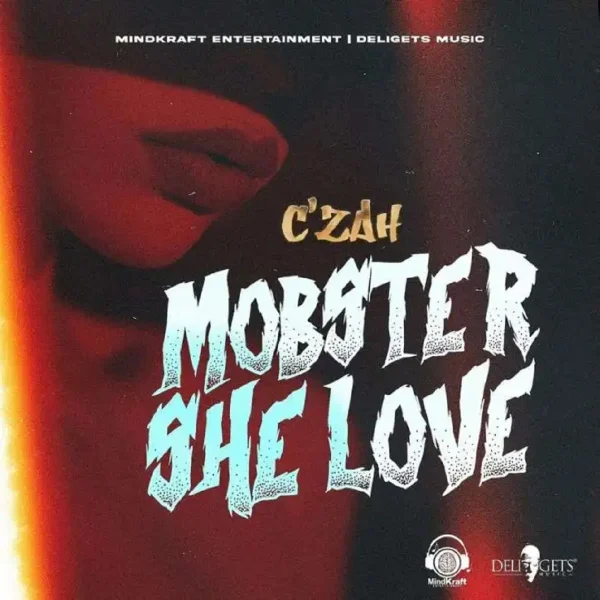 C’zah - Mobster She Love