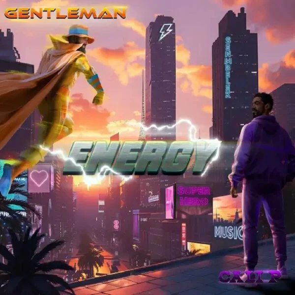 Cali P & Gentleman - Energy