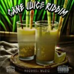 Cane Juice Riddim – Reqwest Muzic
