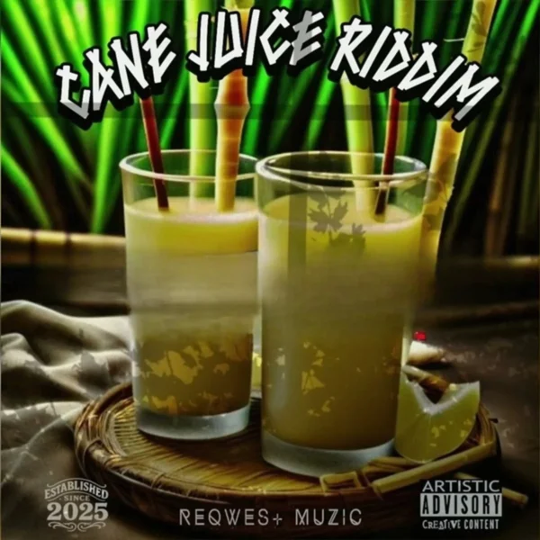 Cane Juice Riddim - Reqwest Muzic