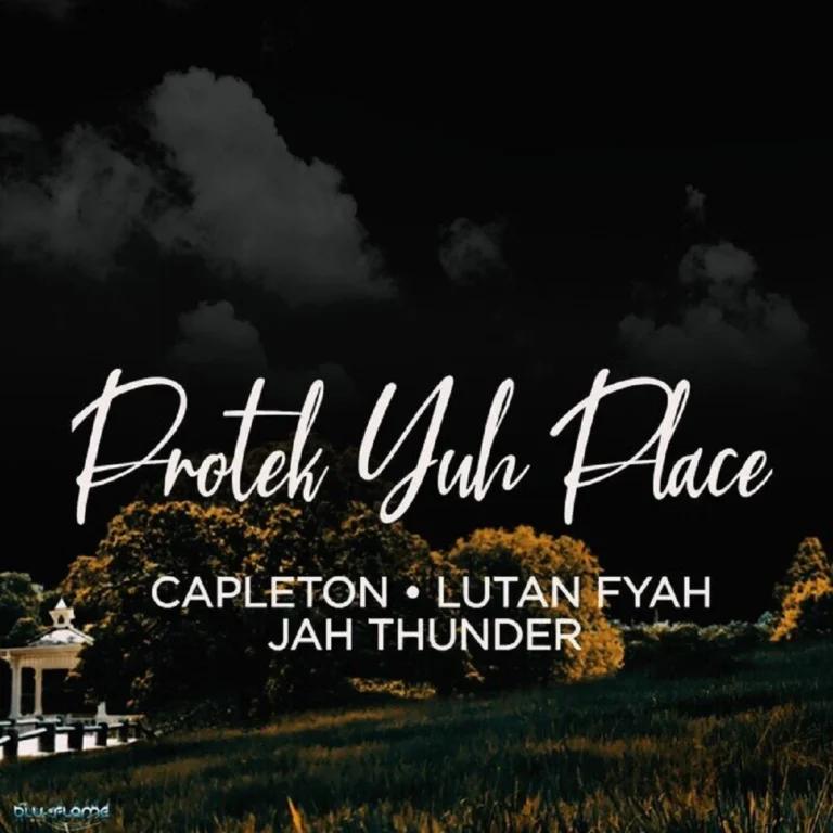 Capleton, Lutan Fyah & Jah Thunder – Protek Yuh Place Capleton, Lutan Fyah & Jah Thunder - Protek Yuh Place