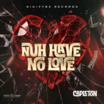 Capleton – Nuh Have No Love