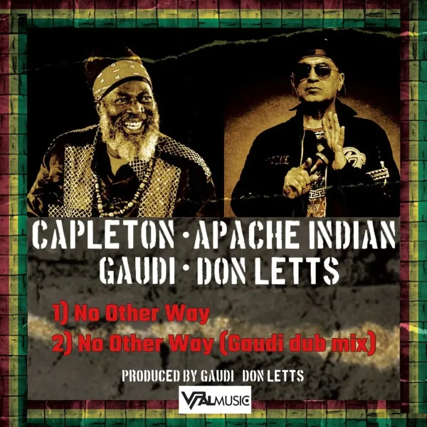 Capleton X Apache Indian X Gaudí X Don Letts - No Other Way