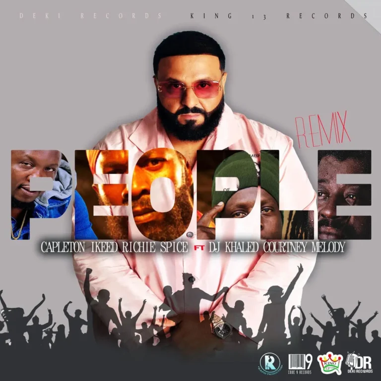 Capleton X Ikeed X Richie Spice X Dj Khaled X Courtney Melodi - People Remix