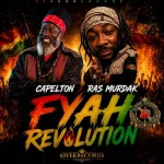 Capleton x Ras Murdak – Fyah Revolution